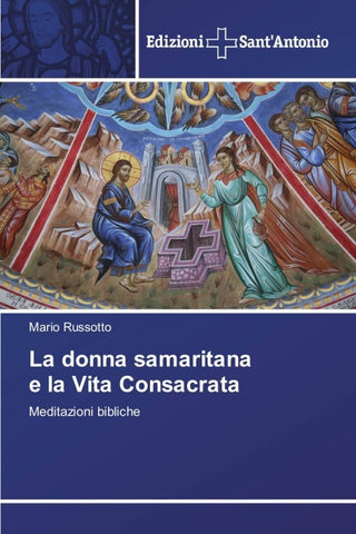 La donna samaritana e la Vita Consacrata