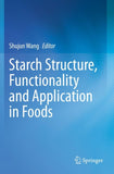 Starch Structure, Functionality and Application in Foods