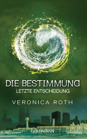 Die Bestimmung - Letzte Entscheidung