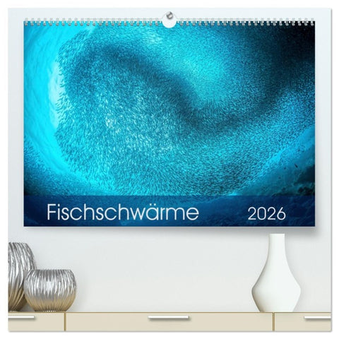 Fischschwärme (hochwertiger Premium Wandkalender 2026 DIN A2 quer), Kunstdruck in Hochglanz