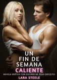 Un Fin de Semana Caliente