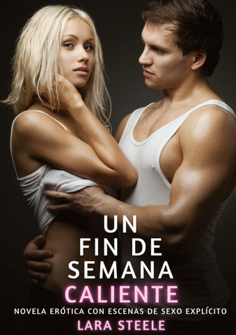 Un Fin de Semana Caliente