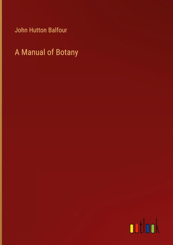 A Manual of Botany
