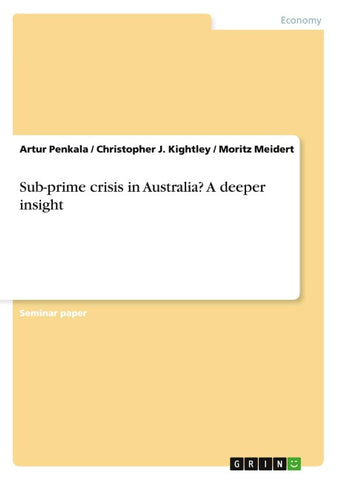 Sub-prime crisis in Australia? A deeper insight