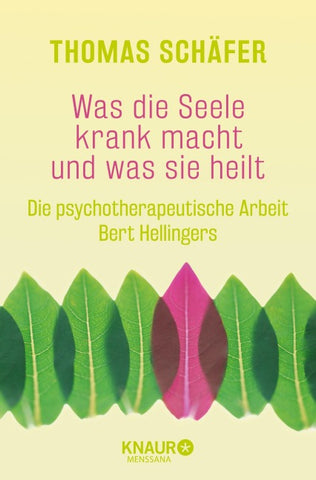 Was die Seele krank macht und was sie heilt