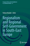 Regionalism and Regional Self-Government in South-East Europe