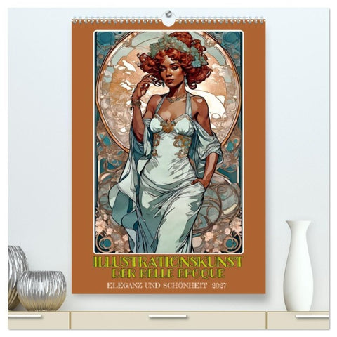 Illustrationskunst der Belle Époque (hochwertiger Premium Wandkalender 2027 DIN A2 hoch), Kunstdruck in Hochglanz