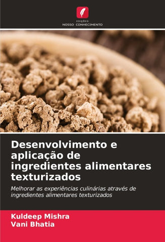 Desenvolvimento e aplicação de ingredientes alimentares texturizados