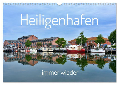 Heiligenhafen immer wieder (Wandkalender 2027 DIN A3 quer), CALVENDO Monatskalender