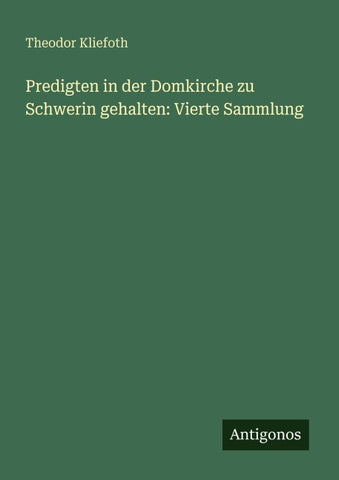 Predigten in der Domkirche zu Schwerin gehalten: Vierte Sammlung