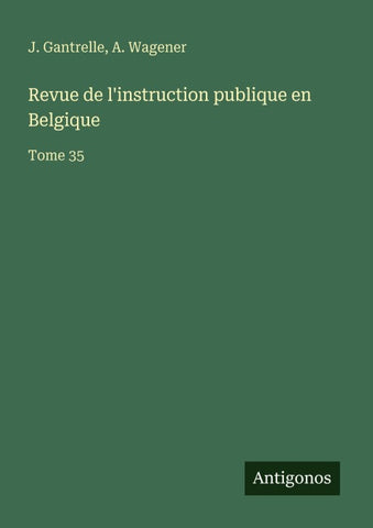 Revue de l'instruction publique en Belgique