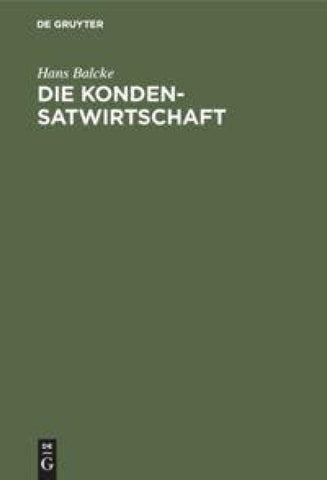 Die Kondensatwirtschaft
