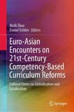 Euro-Asian Encounters on 21st-Century Competency-Based Curriculum Reforms