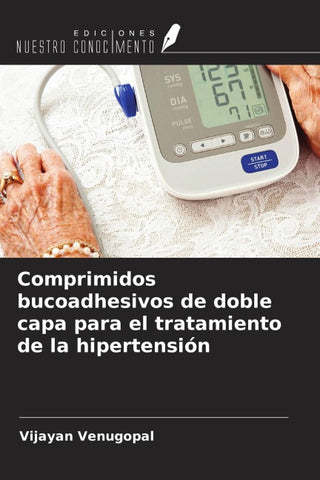 Comprimidos bucoadhesivos de doble capa para el tratamiento de la hipertensión