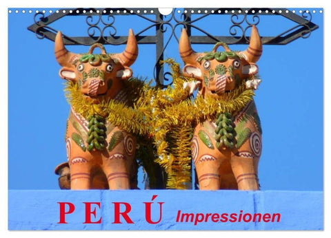 Perú. Impressionen (Wandkalender 2027 DIN A3 quer), CALVENDO Monatskalender