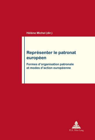 Représenter le patronat européen
