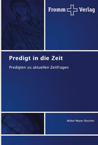 Predigt in die Zeit