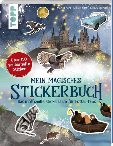 Mein magisches Stickerbuch. Das inoffizielle Stickerbuch für Potter-Fans