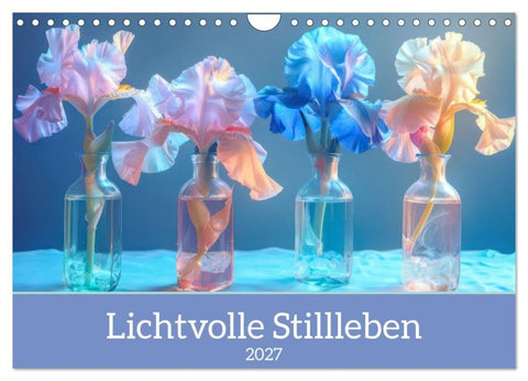 Lichtvolle Stillleben (Wandkalender 2027 DIN A4 quer), CALVENDO Monatskalender