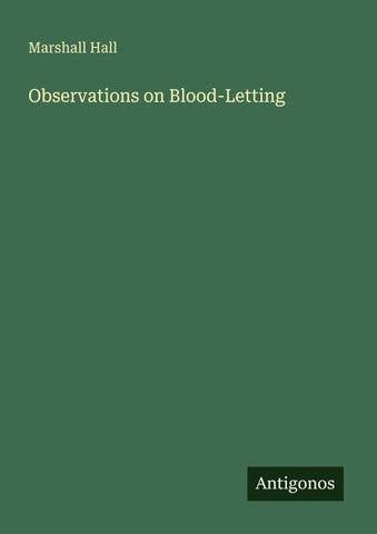 Observations on Blood-Letting