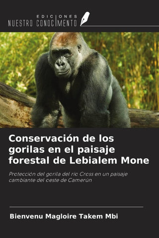 Conservación de los gorilas en el paisaje forestal de Lebialem Mone