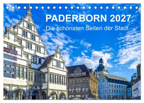 Paderborn - Die schönsten Seiten der Stadt (Tischkalender 2027 DIN A5 quer), CALVENDO Monatskalender