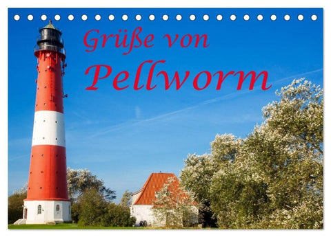 Grüße von Pellworm (Tischkalender 2027 DIN A5 quer), CALVENDO Monatskalender
