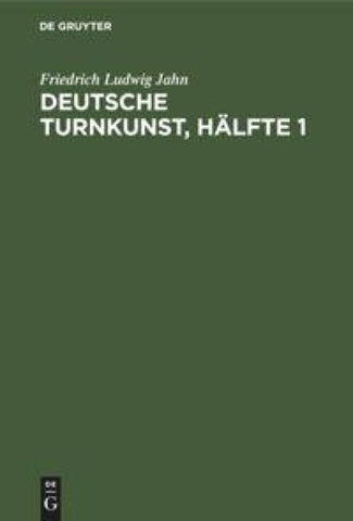 Deutsche Turnkunst, Hälfte 1