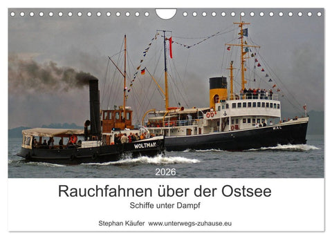 Rauchfahnen über der Ostsee - Schiffe unter Dampf (Wandkalender 2026 DIN A4 quer), CALVENDO Monatskalender