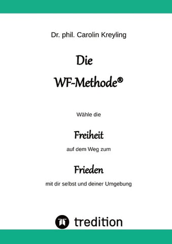 Die WF-Methode - eine nachhaltige und effektive Möglichkeit, Konflikte zu lösen!