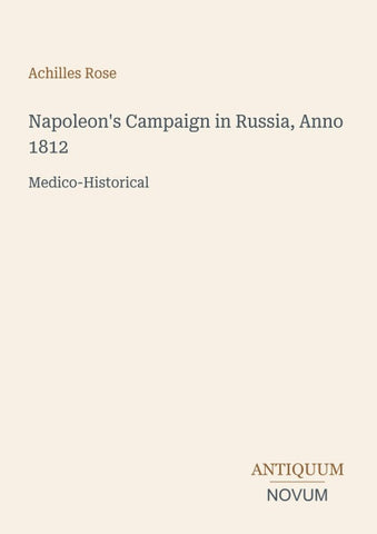 Napoleon's Campaign in Russia, Anno 1812