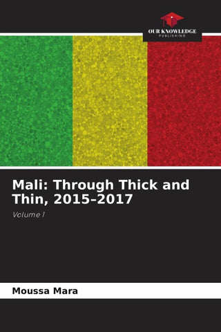 Mali: Through Thick and Thin, 2015-2017