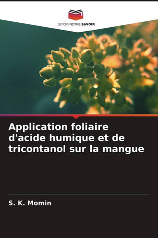 Application foliaire d'acide humique et de tricontanol sur la mangue