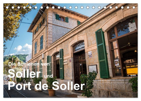 Die Schienen von Soller und Port de Soller (Tischkalender 2026 DIN A5 quer), CALVENDO Monatskalender