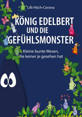 König Edelbert und die Gefühlsmonster