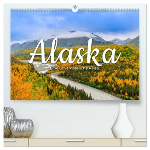 Alaska - Eine unvergessliche Reise. (hochwertiger Premium Wandkalender 2026 DIN A2 quer), Kunstdruck in Hochglanz