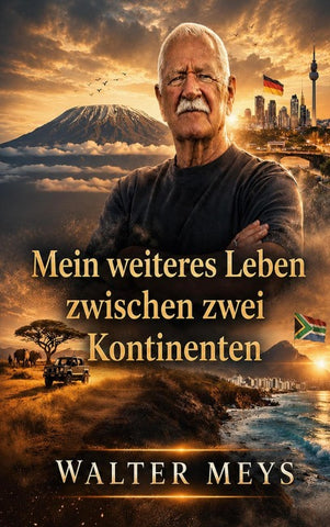 Mein weiteres Leben zwischen zwei Kontinenten