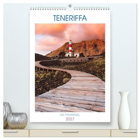 Teneriffa - Die Trauminsel (hochwertiger Premium Wandkalender 2027 DIN A2 hoch), Kunstdruck in Hochglanz