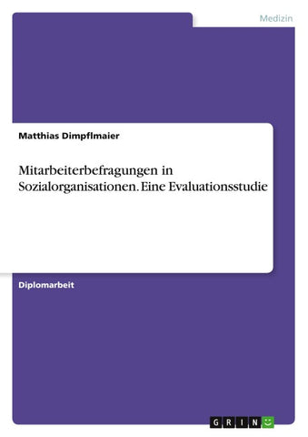 Mitarbeiterbefragungen in Sozialorganisationen. Eine Evaluationsstudie