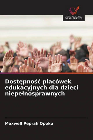 Dost¿pno¿¿ placówek edukacyjnych dla dzieci niepe¿nosprawnych