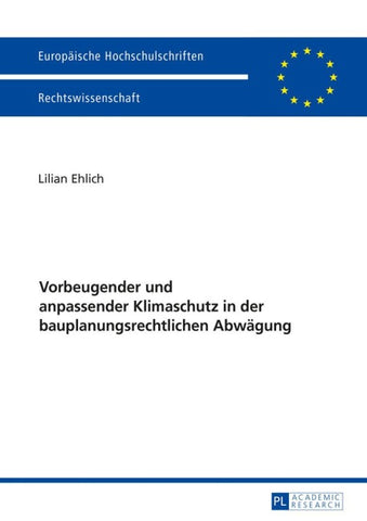Vorbeugender und anpassender Klimaschutz in der bauplanungsrechtlichen Abwägung