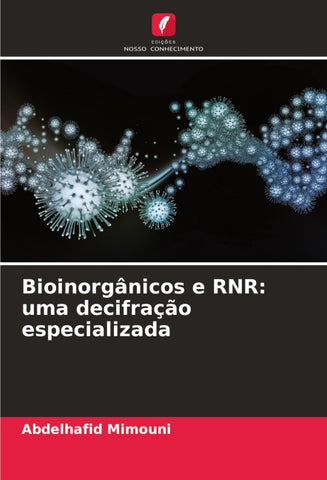 Bioinorgânicos e RNR: uma decifração especializada