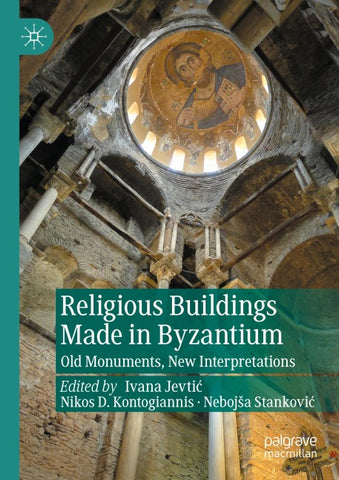 Religious Buildings Made in Byzantium