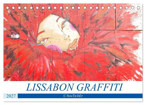 LISSABON GRAFFITI (Tischkalender 2027 DIN A5 quer), CALVENDO Monatskalender