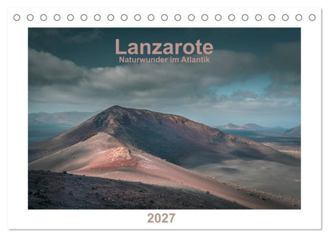 Lanzarote - Naturwunder im Atlantik (Tischkalender 2027 DIN A5 quer), CALVENDO Monatskalender