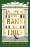 Everyone In This Bank Is A Thief