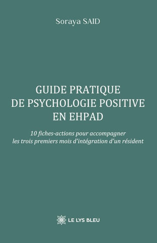 Guide pratique de psychologie positive en EHPAD