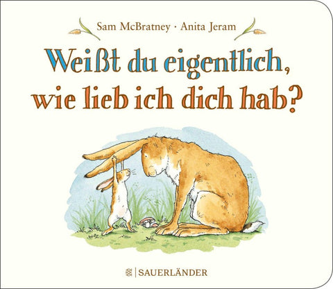 Weißt du eigentlich, wie lieb ich dich hab?