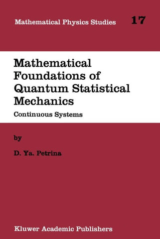 Mathematical Foundations of Quantum Statistical Mechanics