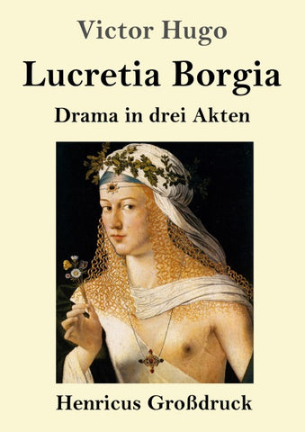 Lucretia Borgia (Großdruck)